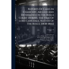 (영문도서)Reports Of Cases In Chancery Argued And Determined In The Rolls Court During Th... Paperback, Hutson Street Press, English, 9781024770452