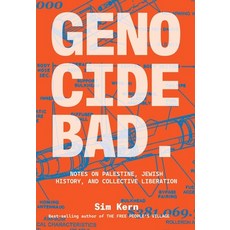 (영문도서) Genocide Bad: Notes on Palestine Jewish History and Collective Liberation Paperback, Olive Branch Press, English, 9781623716363