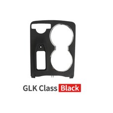 자동차 카본 커버 몰딩 센터 콘솔 컵홀더 트림 벤츠 W204 C-클래스 2046800307 X204 GLK-클래스 20468002308, 없음, 3) GLK-Class(Black)