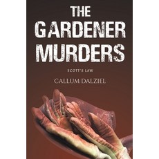 (영문도서) The Gardener Murders Paperback, Austin Macauley, English, 9781035815814