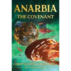 (영문도서)Anarbia: The Covenant Paperback, Long Mountain, English, 9798989498178