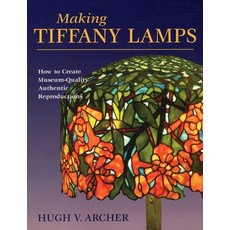 (영문도서)Making Tiffany Lamps Paperback, Stackpole Books, English, 9780811735957