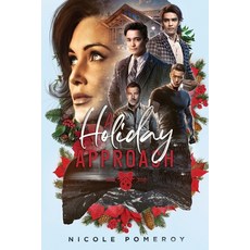 (영문도서)A Holiday Approach: A Contemporary Romance Set in the Montana Winter Paperback, Nicole Pomeroy, English, 9798986834320