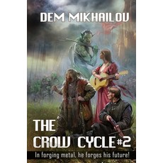 (영문도서) The Crow Cycle Book #2: LitRPG Series Paperback, Magic Dome Books in Collabo..., English, 9788076196469