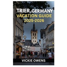 (英文圖書)Trier Germany Vacation Guide 2025-2026: A Traveler's Guide to Trier Germany -... 平裝版, Independently Published, English
