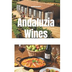 (영문도서)Andaluzia Wines Paperback, Independently Published, English, 9798242551817
