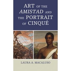 (英文圖書)Art of the Amistad and The Portrait of Cinqué 精裝版, Rowman & Littlefield Publis..., 英文