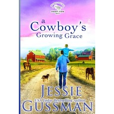 (영문도서) A Cowboy's Growing Grace Paperback, Jessie Gussman, English, 9798893821079