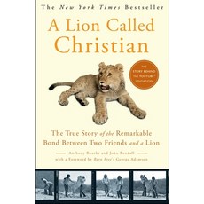 (영문도서) A Lion Called Christian Paperback, Crown Publishing Group (NY), English, 9780767932370