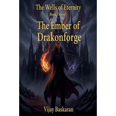 (영문도서)The Ember of Drakonforge Paperback, Vijay Baskaran, English, 9798235431737