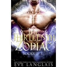 (영문도서)The Thirteenth Zodiac: Books 1 - 3 Paperback, Eve Langlais, English, 9781773845876
