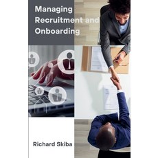(영문도서) Managing Recruitment and Onboarding Paperback, Richard Skiba, English, 9798227430960