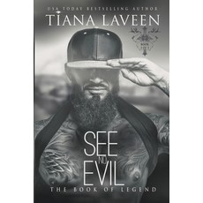 (영문도서) See No Evil: The Book of Legend Paperback, Tiana Laveen, English, 9798224978229