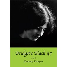 (영문도서) Bridget's Black '47 Paperback, Dundurn Group, English, 9781554884001