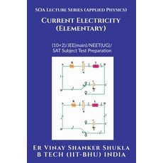 (英文圖書)SOA Lecture Series (Applied Physics) Current Electricity (Elementary): (10+2)/JE... 平裝版, Notion Press, 英文