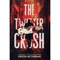 (英文圖書)The Twitter Crush 精裝版, Shockley Press LLC, 英文