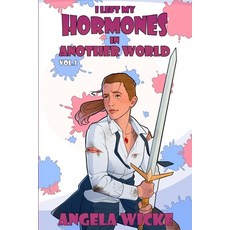 (영문도서) I Left My Hormones In Another World: Vol. 1 Paperback, Independently Published, English, 9798326859105