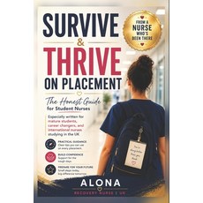 (영문도서)Survive and Thrive on Placement: The Honest Guide for Student Nurses Paperback, Leonovica, Alona, Independently Published, 9798196155352