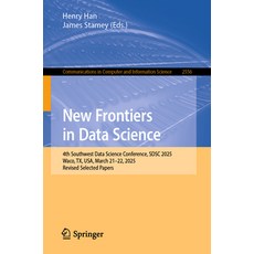 (英文圖書)New Frontiers in Data Science: 4th Southwest Data Science Conference Sdsc 2025 ... 平裝版, Springer, 英文