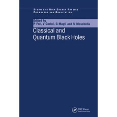 (영문도서)Classical and Quantum Black Holes Hardcover, CRC Press, English, 9780750306270 CRC Press, English, 9780750306270