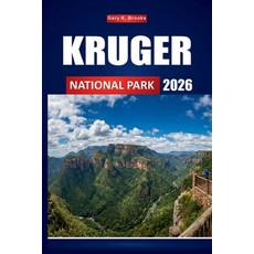 (영문도서)Kruger National Park 2026: The Ultimate Wildlife Safari Guide to South Africa's... Paperback, Independently Published, English, 9798199969550