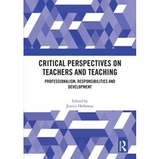 (英文圖書)Critical Perspectives on Teachers and Teaching: Professionalism Responsibilitie... 平裝版, Routledge, 英文