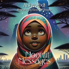 (영문도서) Moonlit Messages Paperback, Authorhouse, English, 9798823036757