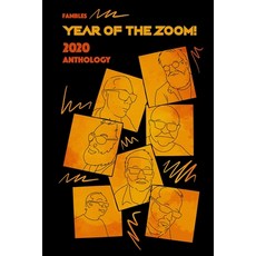 Year Of The Zoom!: Fambles 2020 Anthology Paperback, Independently Published, English, 9798675800889