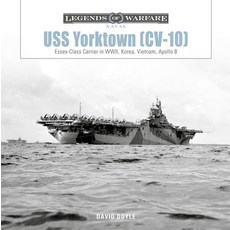 (外文書)USS Yorktown (CV-10): Essex-Class Carrier in Wwii Korea Vietnam Apollo 8 Hardcover, Schiffer Publishing, English