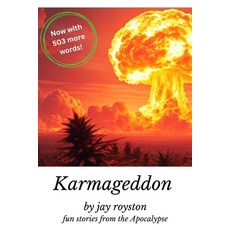 (영문도서)Karmageddon: Fun Stories From The Apocalypse Paperback, Independently Published, English, 9798275012163
