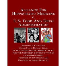 (영문도서) Alliance For Hippocratic Medicine v. FDA Paperback, Nimble Books, English, 9780979920554