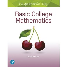 (영문도서)Basic College Mathematics Paperback, Pearson, English, 9780134840420 Pearson, English, 9780134840420