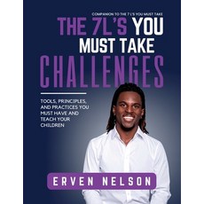 (영문도서)The 7 L's You Must Take Challenges: Tools principals and practices you must ha... Paperback, Qloud 9 Publishing LLC, English, 9798986648248