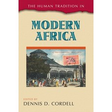 (영문도서) The Human Tradition in Modern Africa Paperback, Rowman & Littlefield Publis..., English, 9780742537330