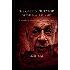 (영문도서)The Grand Dictator of The Small Island Paperback, Arcana Publishing, English, 9781919224022 Arcana Publishing, English, 9781919224022
