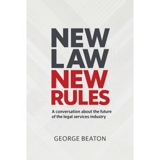 (영문도서)NewLaw New Rules: A conversation about the future of the legal services industry Paperback, Ghost Writing Galaxy, English, 9798994479919