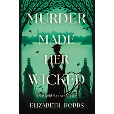 (英文圖書)Murder Made Her Wicked: A Marigold Manners Mystery 精裝版, Crooked Lane Books, 英文