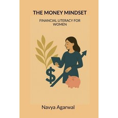 (영문도서)The Money Mindset: Financial Literacy for Women: Financial Literacy for Women Paperback, Notion Press, English, 9798900890531