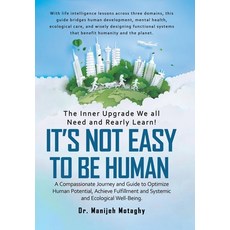(英文圖書)It's Not Easy to Be Human: A Compassionate Journey and Guide to Optimize Human P... 精裝版, Balboa Press, 英文
