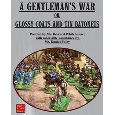 (영문도서) A Gentleman's War: or Glossy Coats and Tin Bayonets Paperback, Winged Hussar Publishing, English, 9781945430930