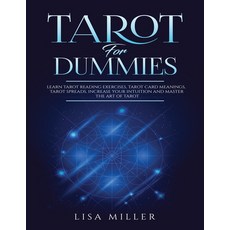 Tarot for Dummies: Learn Tarot Reading Exercises Tarot Card Meanings Tarot Spreads Increase Your ... Paperback, Independently Published, English, 9798588698047