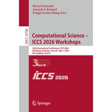 (영문도서)Computational Science - Iccs 2026 Workshops: 26th International Conference Iccs... Paperback, Springer, English, 9783032299147