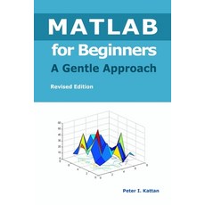 (영문도서) MATLAB for Beginners - A Gentle Approach Paperback, Kattan, English, 9798869055910