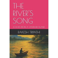 (영문도서)The River's Song: Echoes from a Vanished Island Paperback, Independently Published, English, 9798266667372