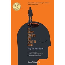 (영문도서) Do What Others Say Can't Be Done: Play the Meta-Game Paperback, Jaden Publishing, English, 9780578296975