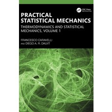 (영문도서)Practical Statistical Mechanics: Thermodynamics and Statistical Mechanics Volume 1 Hardcover, CRC Press, English, 9781032982045 CRC Press, English, 9781032982045