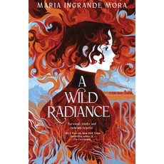 (영문도서)A Wild Radiance Hardcover, Peachtree Teen, English, 9781682637562