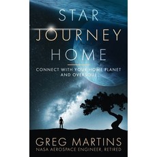(영문도서)Star Journey Home: Connect With Your Home Planet And Oversoul Hardcover, Self, English, 9798992601503