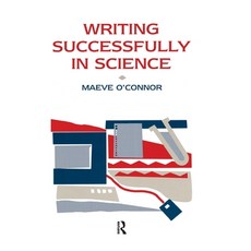 (영문도서)Writing Successfully in Science Hardcover, Routledge, English, 9781138150058 Routledge, English, 9781138150058