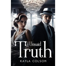 (영문도서) Unsaid truth Paperback, Kayla Colson, English, 9781787991361